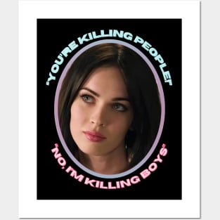 Jennifer's Body You're Killing People No I'm Killing Boys Megan Fox Posters and Art